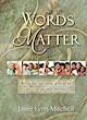 Words Matter, What we say, pray, and write can change our families!