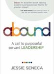 Abound A call to purposeful servant Leadership